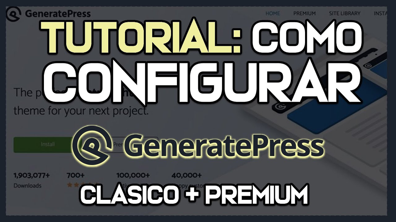 Cómo configurar GeneratePress Theme y GeneratePress Premium en WordPress